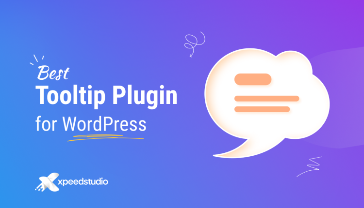 Best Tooltip Plugins for WordPress | XpeedStudio
