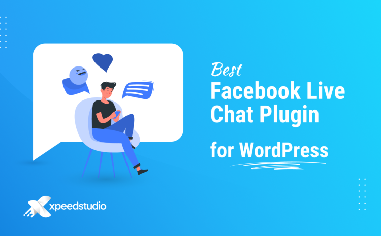 best-facebook-chat-plugin-for-wordpress-free-paid-xpeedstudio