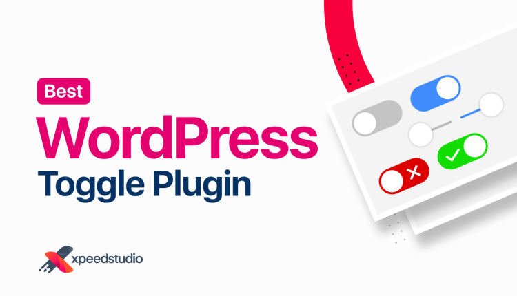 best WordPress toggle plugin