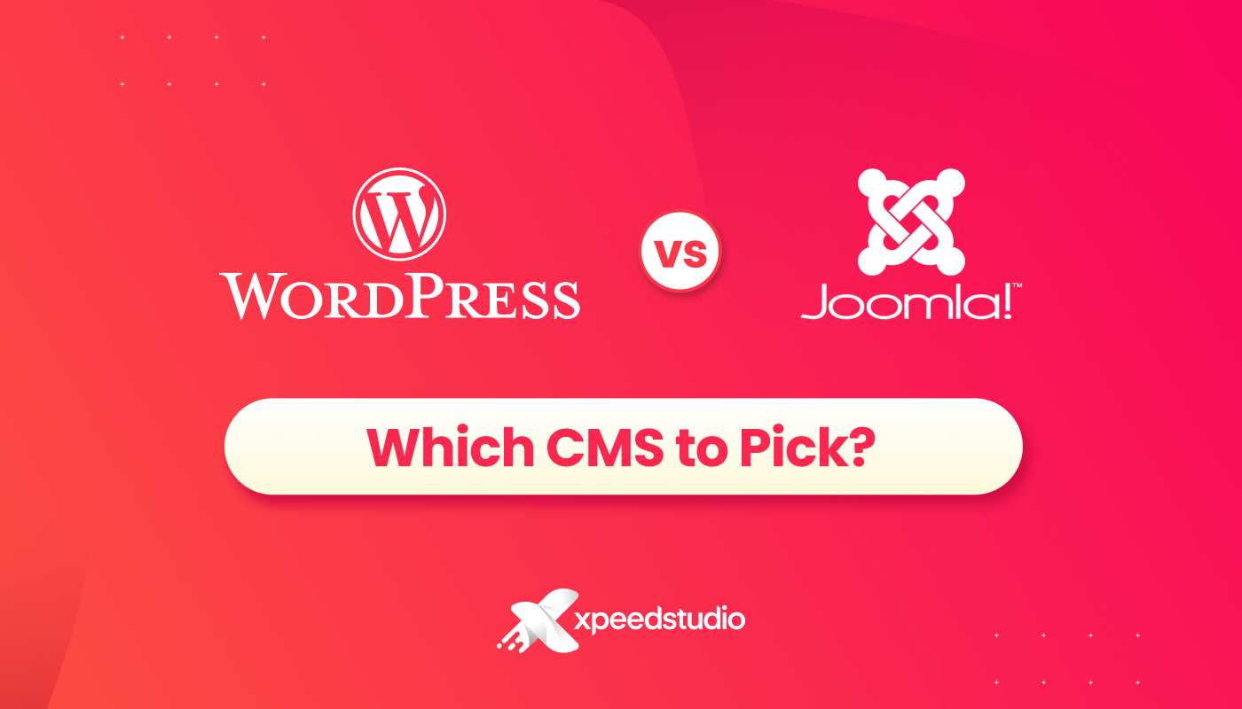 WordPress vs. Joomla: Which CMS to Pick