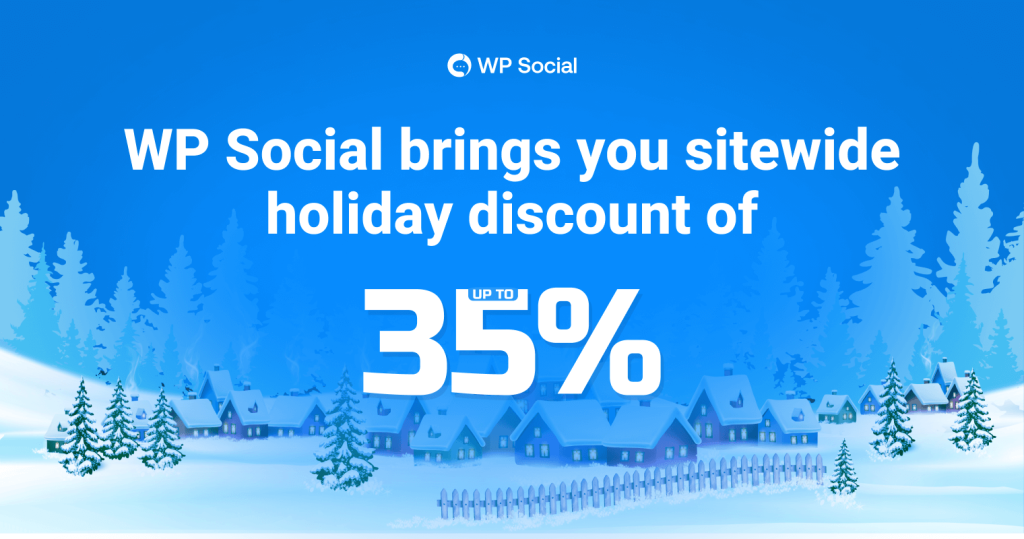 Holiday deals of WP Social