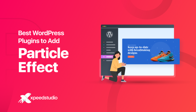 4 Best WordPress Particle Effects Plugins