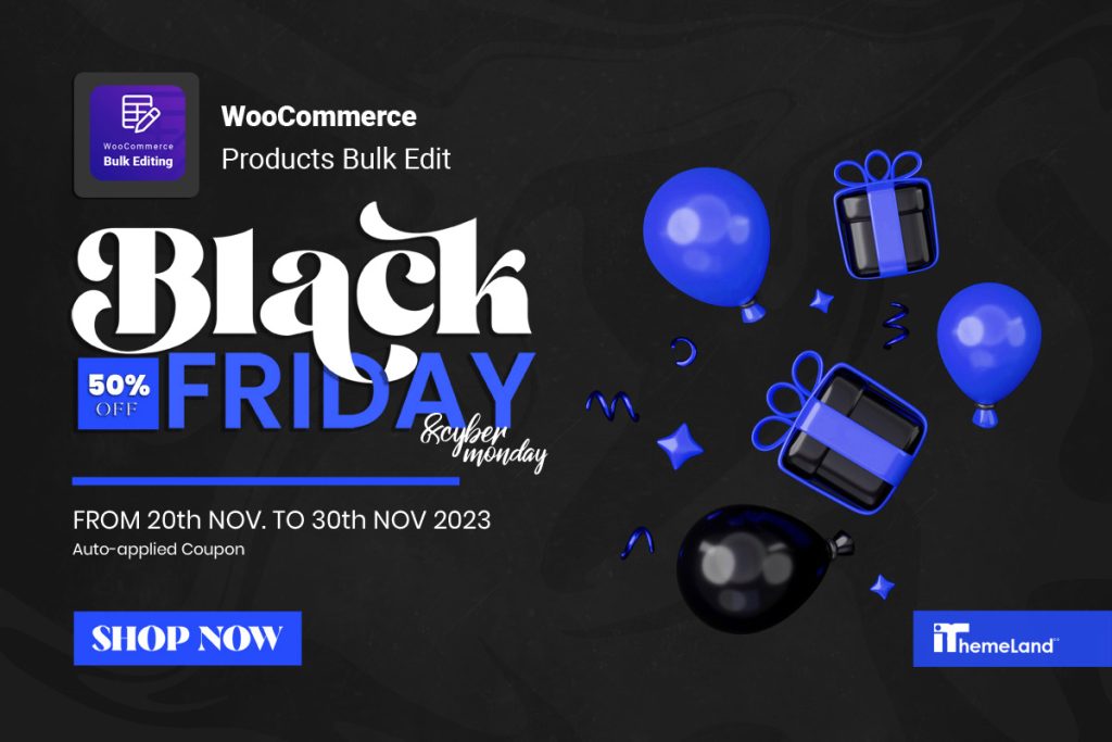 WooCommerce Products Bulk Edit BFCM deal